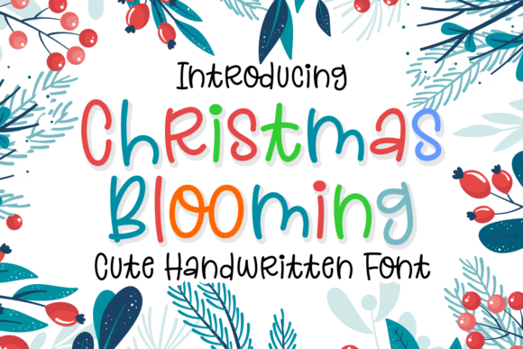 Christmas Blooming: A Display Font That Delivers Holiday Cheer—Not Clutter