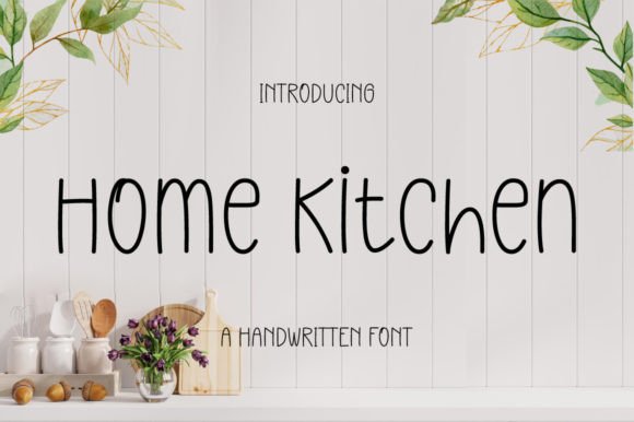 Home Kitchen: A Joyful Display Font for Digital Branding