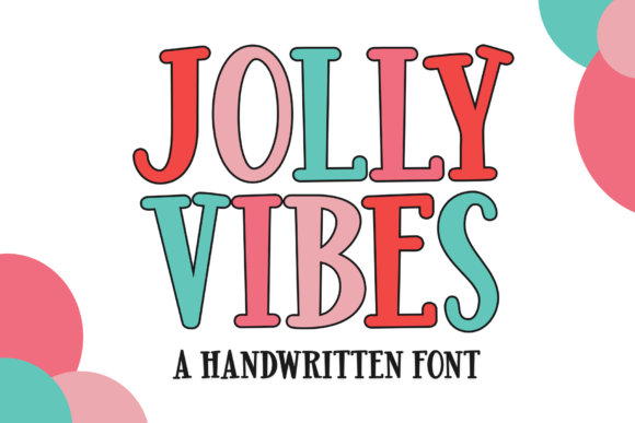Jolly Vibes: A Handwritten Display Font That Delivers Holiday Energy