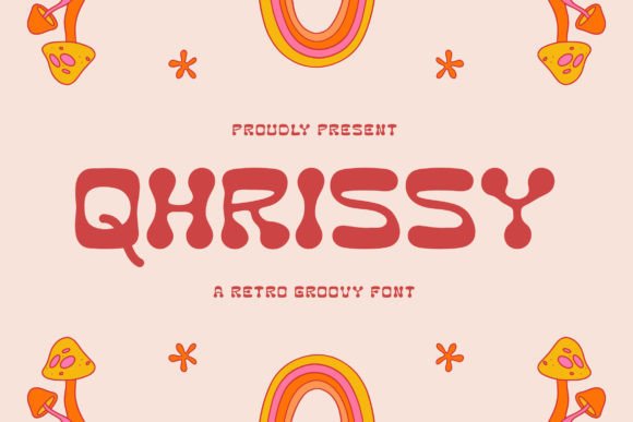 Qhrissy: A Groovy Retro Display Font That Elevates Small Business Branding