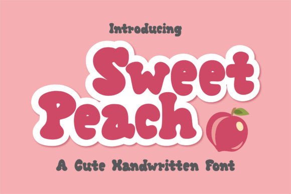 Sweet Peach Font: A Handwritten Display Typeface That Feels Like a Smile
